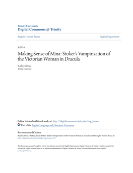 Making Sense of Mina: Stoker's Vampirization of the Victorian Woman in Dracula Kathryn Boyd Trinity University