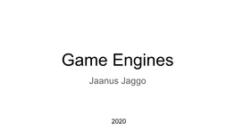 Game Engines with Visual Scripting ● Specialized Game Engines ● Framework Like Game Engines ● Niche Game Engines