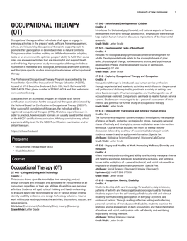 OCCUPATIONAL THERAPY Credits: 4 Introduces the Biological, Psychosocial, and Cultural Aspects of Human (OT) Development from Birth Through Adolescence