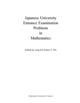 Japanese University Entrance Examination Problems in Mathematics