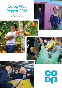 Co-Op Way Report 2018 Read More in Our Performance Data Report Contents