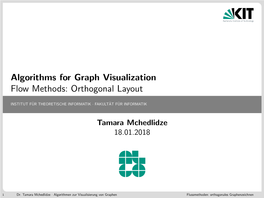 Algorithms for Graph Visualization Flow Methods: Orthogonal Layout