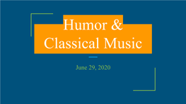 Humor & Classical Music