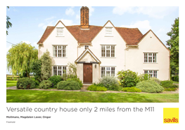 Versatile Country House Only 2 Miles from the M11