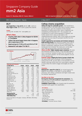 Cathay Cinema Acquisition Last Traded Price ( 1 Nov 2017): S$0.58 (STI : 3,391.61) Setting the Stage for Sustainable Growth