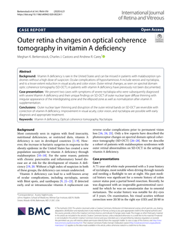 Outer Retina Changes on Optical Coherence Tomography in Vitamin a Defciency Meghan K