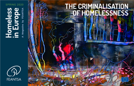 THE CRIMINALISATION of HOMELESSNESS a Magazine FEANTSA by Homeless in Europe CONTENTS