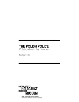 THE POLISH POLICE Collaboration in the Holocaust