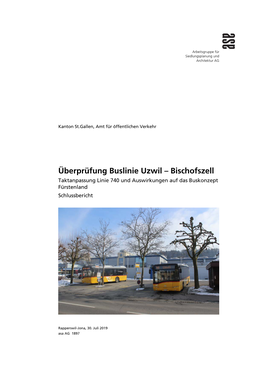 Überprüfung Buslinie Uzwil – Bischofszell Taktanpassung Linie 740 Und Auswirkungen Auf Das Buskonzept Fürstenland Schlussbericht
