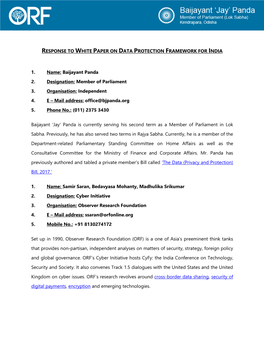 Baijayant Panda 2. Designation: Member of Parliament 3. Organisation: Independent 4