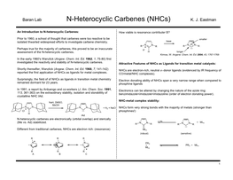 N-Heterocyclic Carbenes (Nhcs)