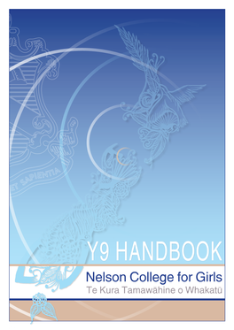 Y9 HANDBOOK Nelson College for Girls Te Kura Tamawahine O Whakatu MAP of NELSON COLLEGE for GIRLS