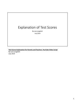 Test Scores Explanation for Parents and Teachers: Youtube Video Script by Lara Langelett July 2019 1