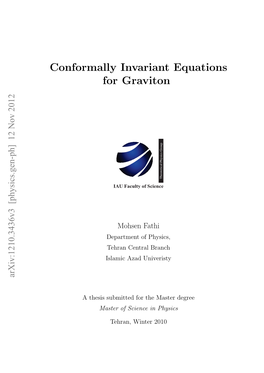 Conformally Invariant Equations for Graviton 50 5.1 the Conformally Invariant System of Conformal Degree 1