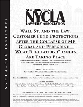 Wall St. and the Law: Customer Fund Protections After the Collapse of MF Global and Peregrine -- What Regulatory Changes Are Taking Place
