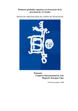 Primeros Grabados Rupestres En El Noroeste De La Provincia De a Coruña Ponencia Congreso Internacional De Arte Rupestre Europea