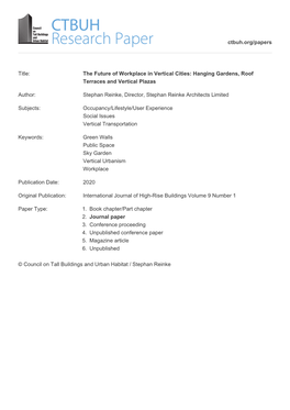 Title: the Future of Workplace in Vertical Cities: Hanging Gardens, Roof Terraces and Vertical Plazas Author: Stephan Reinke, Di