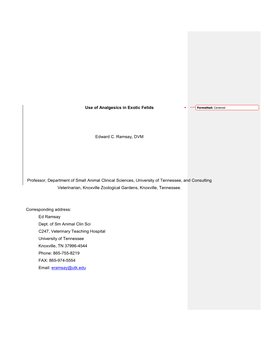 Use of Analgesics in Exotic Felids Edward C. Ramsay, DVM Professor, Department of Small Animal Clinical Sciences, University Of