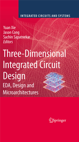 Three-Dimensional Integrated Circuit Design: EDA, Design And