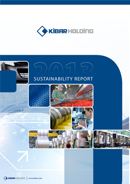 Sustainability Report 2013 Kibar Holding Sustainability Report 2013