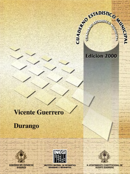 Vicente Guerrero Estado De Durango Cuaderno Estadístico Municipal Edición 2000