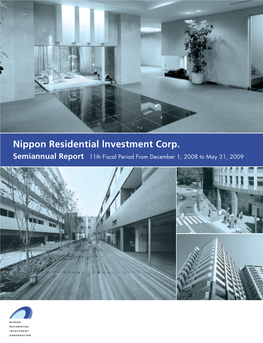 Nippon Residential Lnvestment Corp. Semiannual Report 11Th Fiscal Period from December 1, 2008 to May 31, 2009 Nippon Residential Investment Corp
