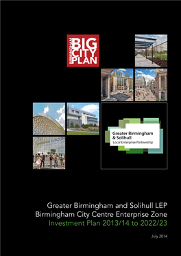 Greater Birmingham and Solihull LEP Birmingham City Centre Enterprise Zone Investment Plan 2013/14 to 2022/23