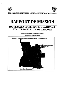 RAPPORT DE MISSION SOUTIEN a Ta COORDINATION NATIONALE ETAUX PROIETS TIDC DE L'angola () Dr François MISSAMOU Et Dr Floribert TEPAGE 08 Juillet Au 5 Septembre 2009