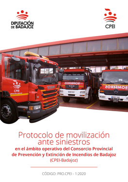 Protocolo De Movilización Ante Siniestros En El Ámbito Operativo Del Cpei-Badajoz