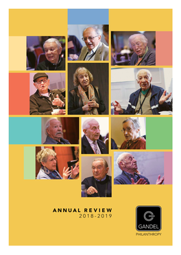 ANNUAL REVIEW 2018-2019 VISION Gandel Philanthropy Our Vision Is to Create a Positive and Lasting Difference in People’S Lives