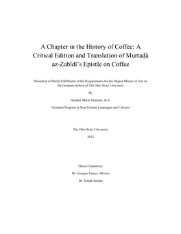 A Chapter in the History of Coffee: a Critical Edition and Translation of Murtad}A&gt; Az-Zabīdī's Epistle on Coffee