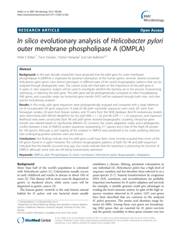 In Silico Evolutionary Analysis of Helicobacter Pylori Outer Membrane Phospholipase a (OMPLA) Hilde S Vollan1*, Tone Tannæs1, Yoshio Yamaoka2 and Geir Bukholm3,4