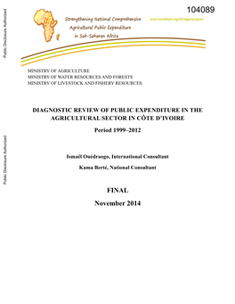DIAGNOSTIC REVIEW of PUBLIC EXPENDITURE in the AGRICULTURAL SECTOR in CÔTE D’IVOIRE Public Disclosure Authorized Period 1999–2012