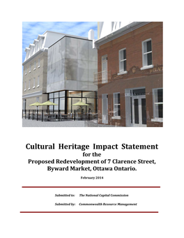 Cultural Heritage Impact Statement for the Proposed Redevelopment of 7 Clarence Street, Byward Market, Ottawa Ontario