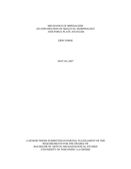 Mechanics of Bipedalism: an Exploration of Skeletal Morphology and Force Plate Anaylsis Erin Forse May 04, 2007 a Senior Thesis