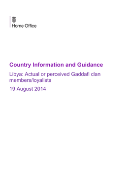 Country Information and Guidance Libya: Actual Or Perceived Gaddafi Clan Members/Loyalists 19 August 2014
