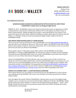 Meilyne Tran BOOK WALKER Co.Ltd. Pr-Gl@Bookwalker.Co.Jp Ph: +81-3-5216-8312