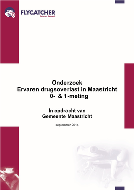 Onderzoek Ervaren Drugsoverlast in Maastricht 0- & 1-Meting