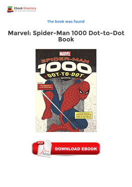 Ebook Free Marvel: Spider-Man 1000 Dot-To-Dot Book