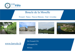 Voie Verte Des Boucles De La Moselle Villey-Saint-Etienne Le Pavillon Bleu (Km69)