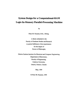 System Design for a Computational-RAM Logic-In-Memory Parailel-Processing Machine