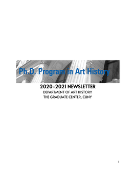 2020-2021 Newsletter Department of Art History the Graduate Center, Cuny
