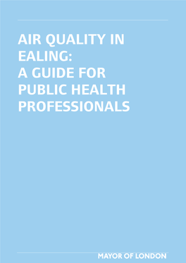 Air Quality in Ealing: a Guide for Public Health