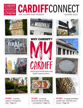 WHY CARDIFF? CARDIFF Alumni and Friends Share What Cardiff Means to Them…