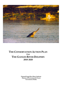 The Conservation Action Plan the Ganges River Dolphin