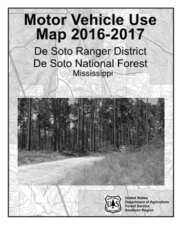 Motor Vehicle Use Map 2016-2017 De Soto Ranger District De Soto National Forest Mississippi