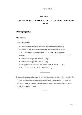 132. KESKIVIIKKONA 17. JOULUKUUTA 2014 Kello 10.00