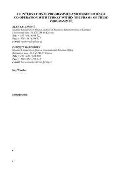 Eu International Programmes and Possibilities of Co-Operation with Turkey Within the Frame of These Programmes