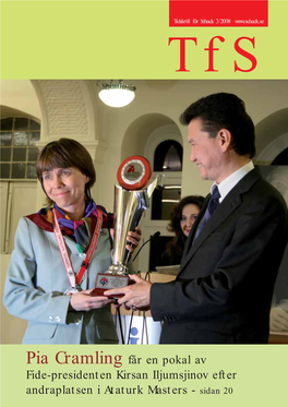 Pia Cramling Får En Pokal Av Fide-Presidenten Kirsan Iljumsjinov Efter Andraplatsen I Ataturk Masters - Sidantfs Nr20 3/2008 Tfs