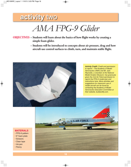 AMA FPG-9 Glider OBJECTIVES – Students Will Learn About the Basics of How Flight Works by Creating a Simple Foam Glider